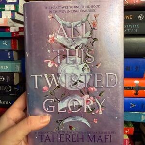 All This Twisted Glory - Tahereh Mari
